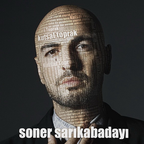 Soner Sarikabadayi - Kutsal Toprak — Soner Sarikabadayi