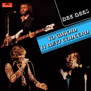 To Whom It May Concern (Vinyl-rip) — Bee Gees