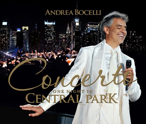 Concerto - One Night In Central Park — Andrea Bocelli