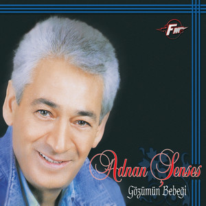 Gözümün Bebeği — Adnan Senses