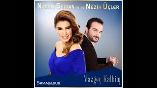 Vazgeç Kalbim — Nadide Sultan