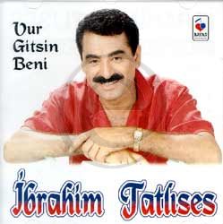 Ibrahim Tatlises - Vur Gitsin Beni — Ibrahim Tatlises