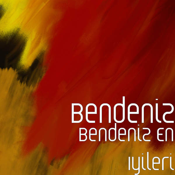 Bendeniz - En Iyileri — Bendeniz