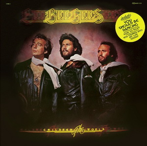 Children Of The World (Vinyl-rip) — Bee Gees