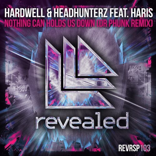 Nothing Can Hold Us Down (Dr Phunk Remix) — Hardwell