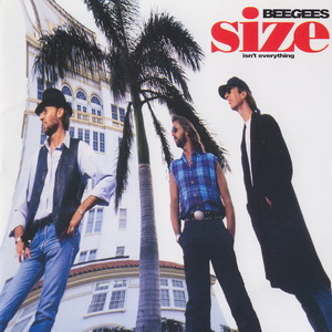 Size Isn't Everything (Polydor, 1993) — Bee Gees