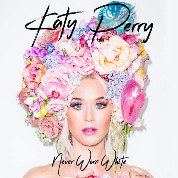 Never Worn White — Katy Perry