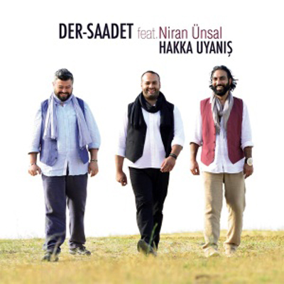 Der-Saadet feat. Niran Unsal - Hakka Uyanıs — Niran Unsal