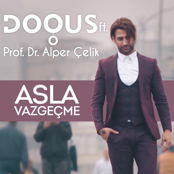 Asla Vazgecme — Dogus