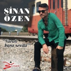 Yaralı Kara Sevda — Sinan Ozen