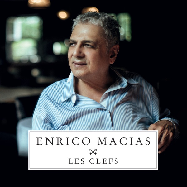 Les clefs — Enrico Macias
