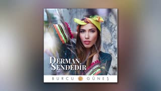 Derman Sendedir — Burcu Gunes