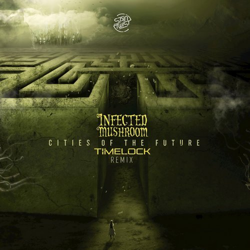 Cities Of The Future (Timelock Remix) — Infected Mushroom