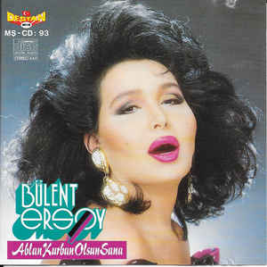 Bulent Ersoy - Ablan Kurban Olsun Sana — Bulent Ersoy