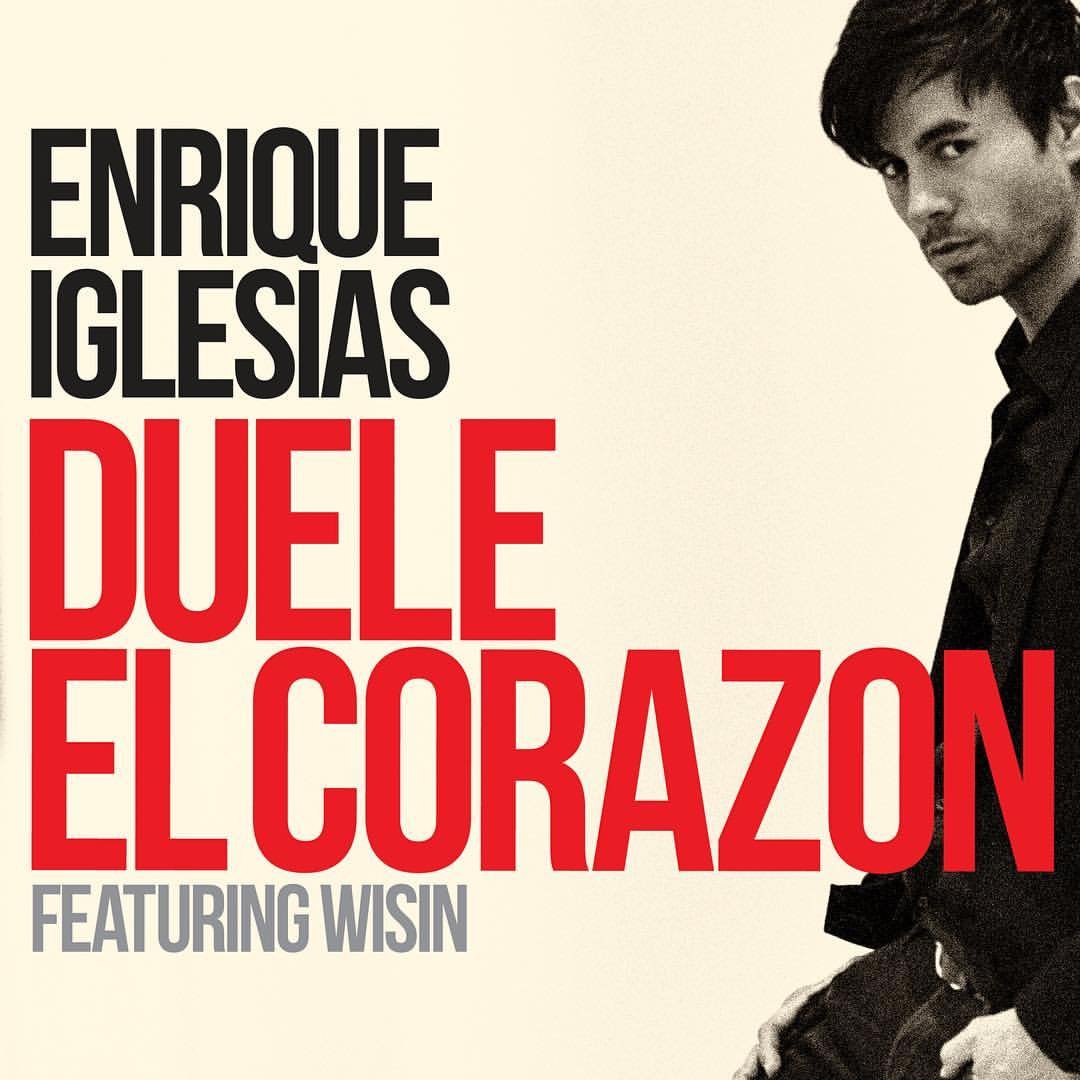 Duele el corazon (feat. Wisin) — Enrique Iglesias