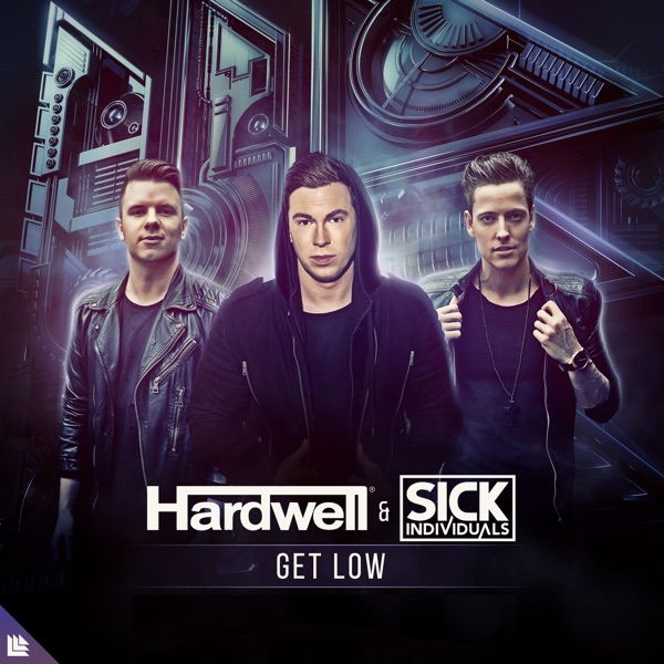 Get Low — Hardwell