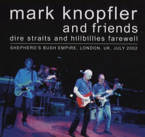 Dire Straits And Hillbillies Farewell (Live) — Mark Knopfler
