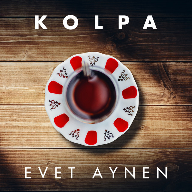 Evet Aynen — Kolpa