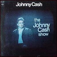 The Johnny Cash Show (live) — Johnny Cash