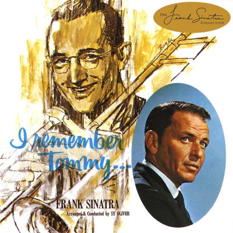 I Remember Tommy — Frank Sinatra