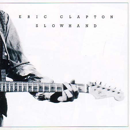 Slowhand — Eric Clapton