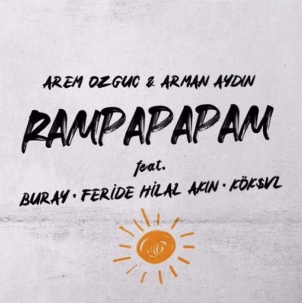 Rampapapam ft. Arem Ozguc & Buray — Buray