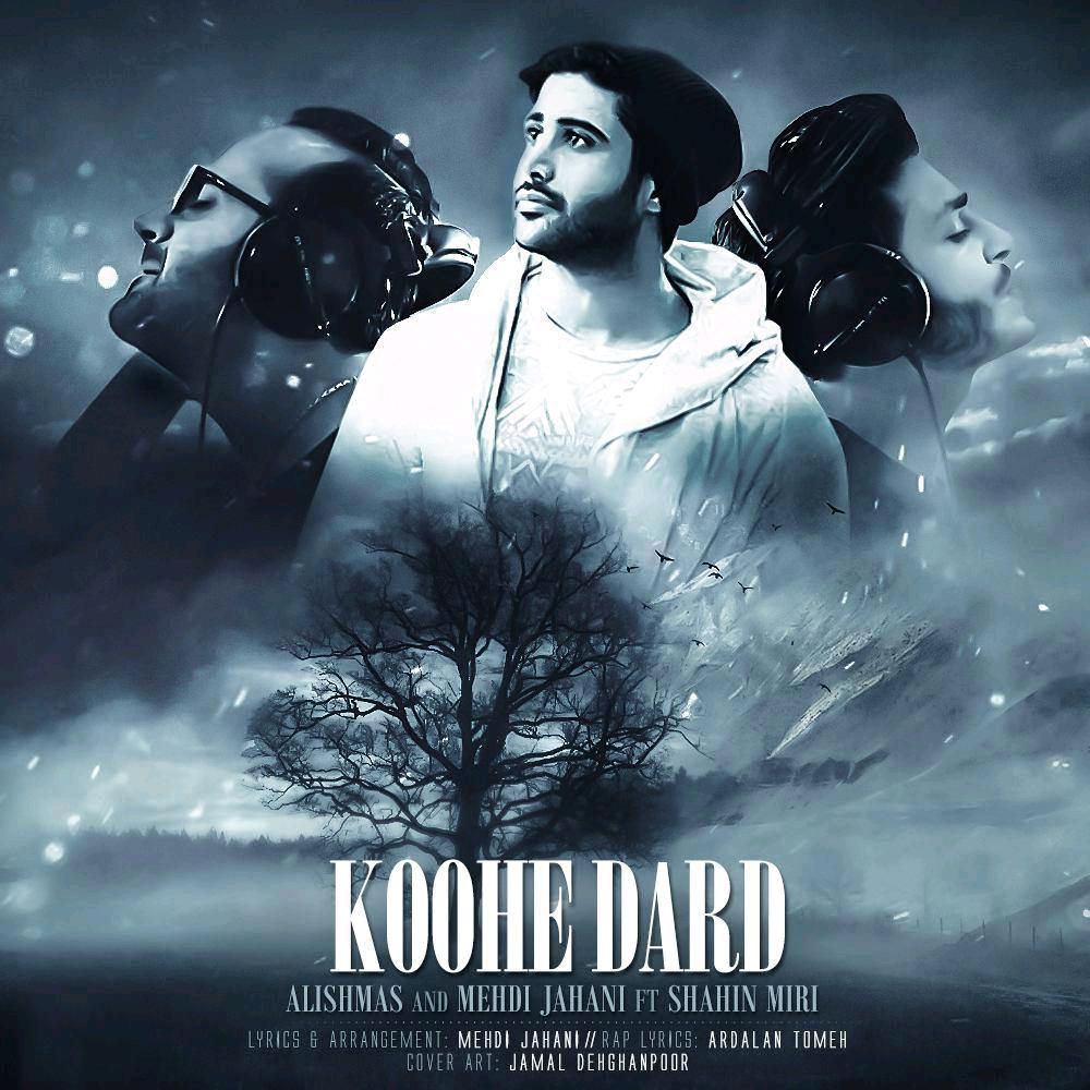 Koohe Dard (Ft Shahin Miri) — Alishams