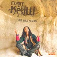 Murat Kekilli - Bir Ahir Zaman — Murat Kekilli