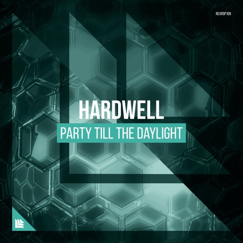 Party Till The Daylight (Extended Mix) — Hardwell