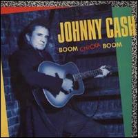 Boom Chicka Boom — Johnny Cash