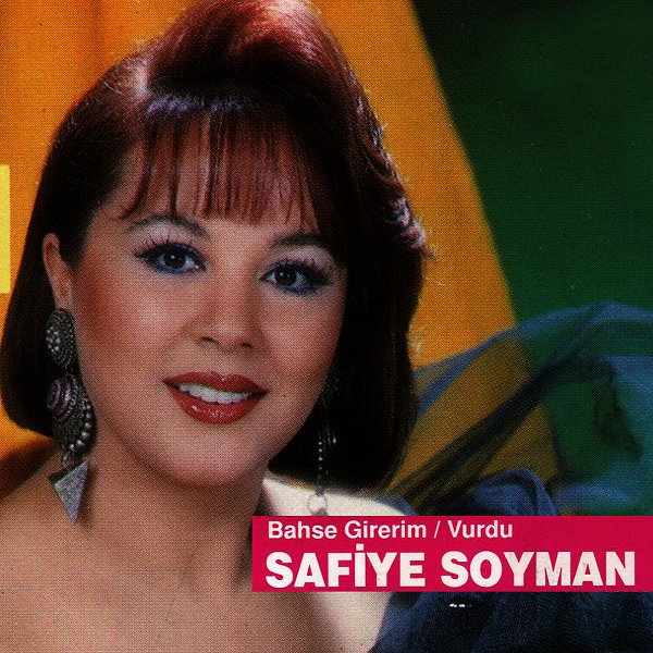 Safiye Soyman - Bahse Girerim — Safiye Soyman