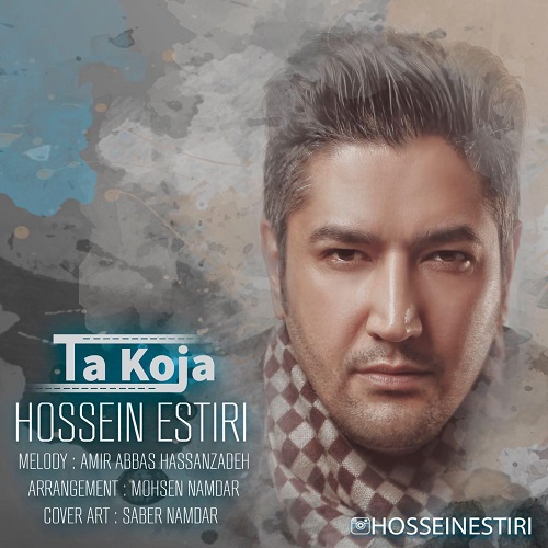 Ta Koja — Hossein Estiri