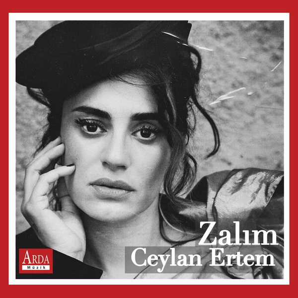 Zalim — Ceylan Ertem