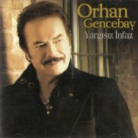 Orhan Gencebay - Yargisiz Infaz — Orhan Gencebay