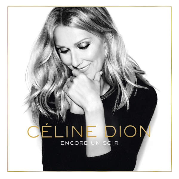 Encore un soir (Deluxe) — Celine Dion