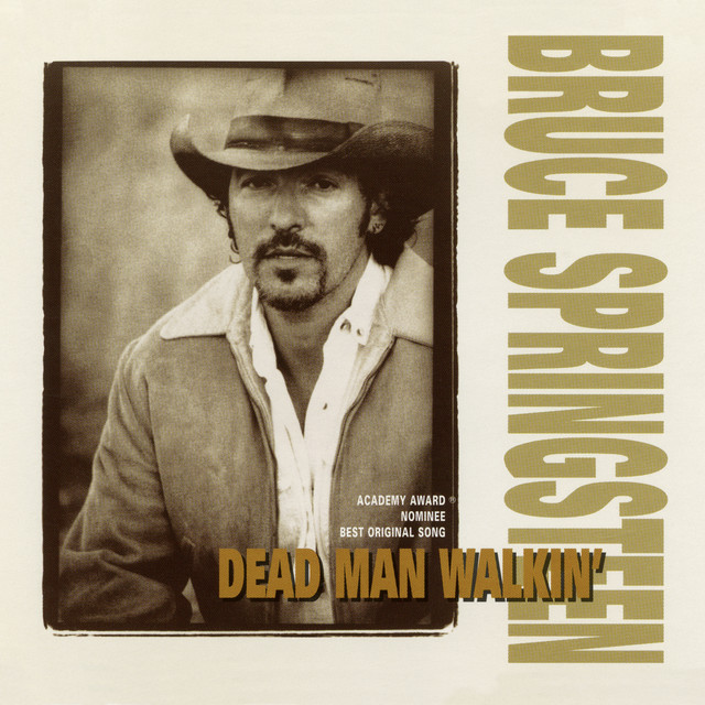 from Dead Man Walkin' — Bruce Springsteen
