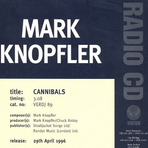 Cannibals (Edit) — Mark Knopfler