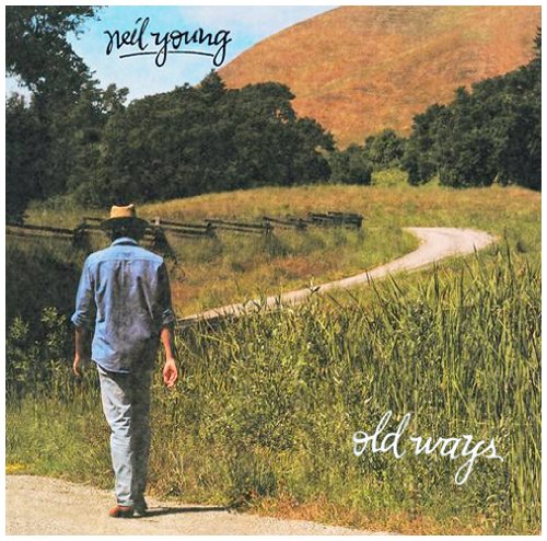 Old Ways — Neil Young