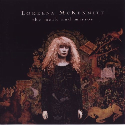 1994 The Mask And The Mirror (L) — Loreena McKennitt