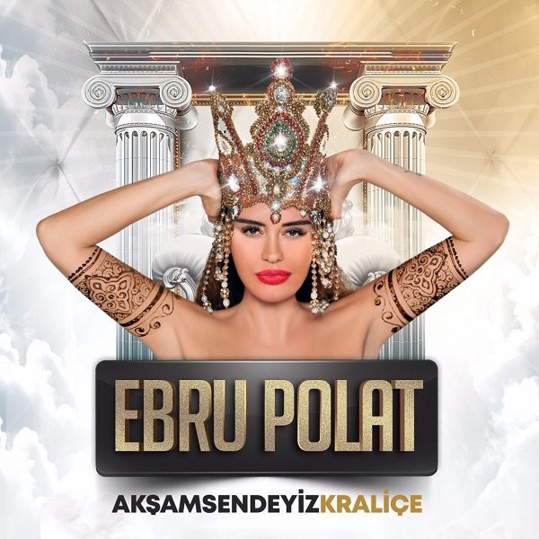 Aksam Sendeyiz Kralice — Ebru Polat