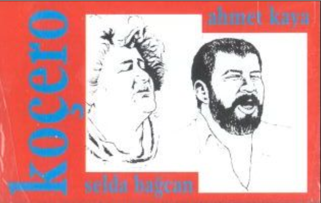 Ahmet Kaya & Selda Bagcan - Kocero — Ahmed Kaya