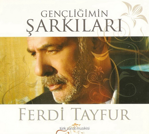 Gencligimin Sarkilari — Ferdi Tayfur