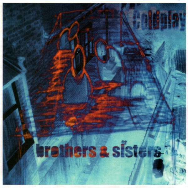 Brothers & Sisters - EP · Coldplay