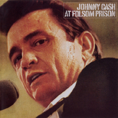 At Folsom Prison — Johnny Cash
