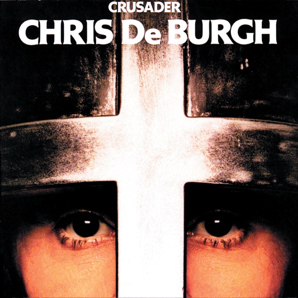Crusader — Chris de Burgh