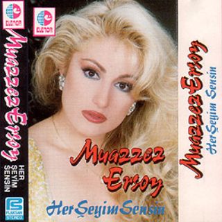 Muazzez Ersoy - Herseyim Sensin — Muazzez Ersoy