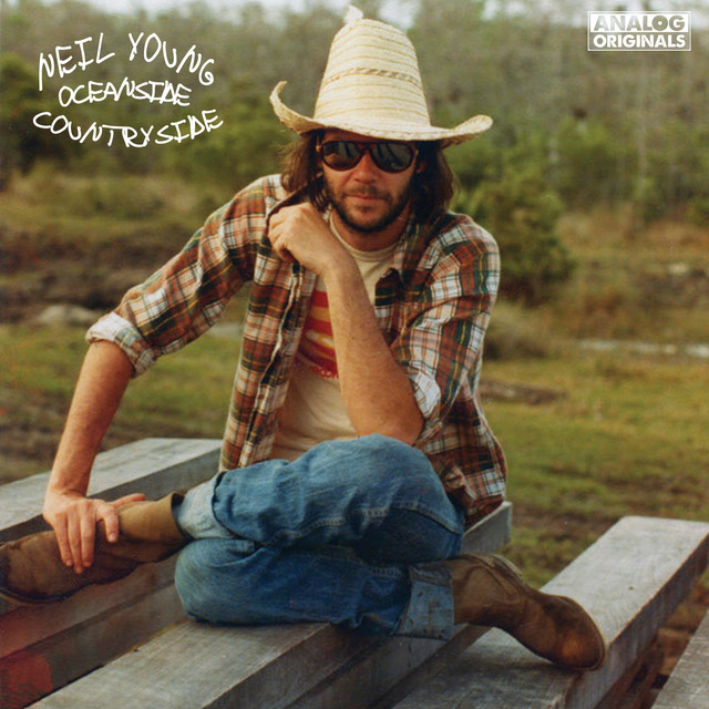 Oceanside Countryside — Neil Young