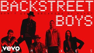 Backstreet Boys - Don't Go Breaking My Heart (The Remixes) — Back Street Boys