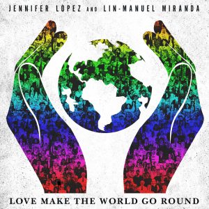 Love Make the World Go Round — Jennifer Lopez