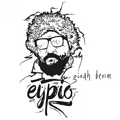 Eypio - Gunah Benim — Eypio